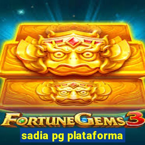 sadia pg plataforma